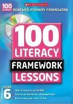 100 NEW LITERACY FRAMEWORK LESSONS YR 6 | 9780439945264 | NIKKI GAMBLE