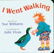 I WENT WALKING | 9780152007713 | SUE WILLIAMS