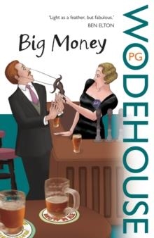 BIG MONEY | 9780099514220 | P.G. WODEHOUSE