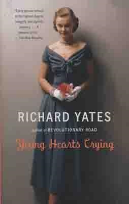 YOUNG HEARTS CRYING | 9780307455963 | RICHARD YATES