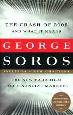 CRASH OF 2008 AND WHAT IT MEANS. THE NEW PARADIGM | 9781586486990 | GEORGE M SOROS