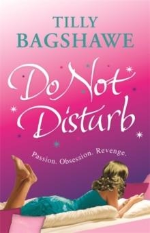 DO NOT DISTURB | 9780752884530 | TILLY BAGSHAWE