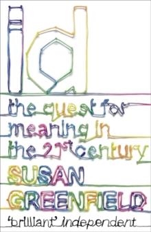 ID: QUEST FOR IDENTITY IN THE 21ST CENTURY | 9780340936016 | SUSAN GREENFIELD