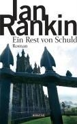 VERLAGSFOTO  EIN REST VON SCHULD | 9783442546398 | IAN RANKIN