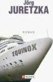 EQUINOX: ROMAN | 9783548256849 | JORG JURETZKA