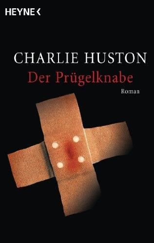 PRéGELKNABE, DER : ROMAN | 9783453877795 | CHARLIE HUSTON