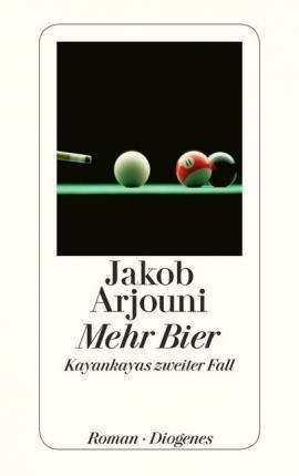 MEHR BIER | 9783257215458 | JAKOB ARJOUNI