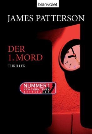 DER 1. MORD | 9783442369195 | JAMES PATTERSON & CHRIS GRABENSTEIN