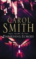 DARKENING ECHOES | 9780751514049 | SMITH, C