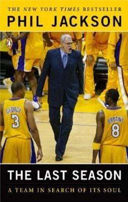 LAST SEASON:A TEAM IN SEARCH OF ITS SOUL, THE | 9780143035879 | PHIL JACKSON