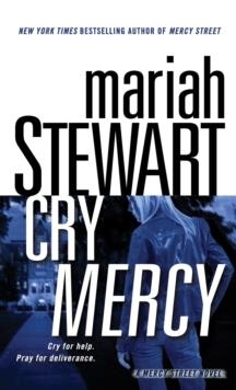 CRY MERCY | 9780345506139 | MARIAH STEWART