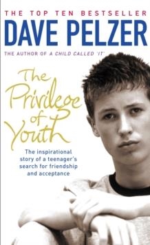 PRIVILEGE OF YOUTH | 9780141014944 | PELZER, DAVE