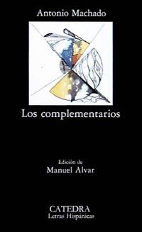 LOS COMPLEMENTARIOS | 9788437602431 | ANTONIO MACHADO