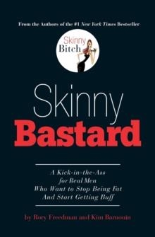 SKINNY BASTARD | 9780762435401 | KIM BARNOUIN/ RORY FREEDMAN