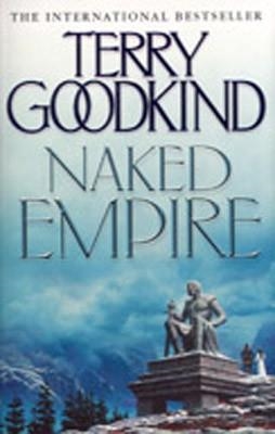 NAKED EMPIRE | 9780007145591 | TERRY GOODKIND