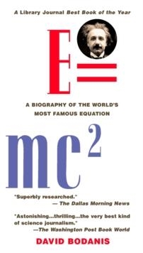 E=MC2:A BIOGRAPHY OF THE WORLD'S MOST FAMOUS | 9780425181645 | DAVID BODANIS