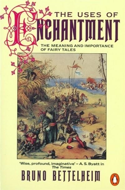 USES OF ENCHANTMENT | 9780140137279 | BRUNO BETTELHEIM