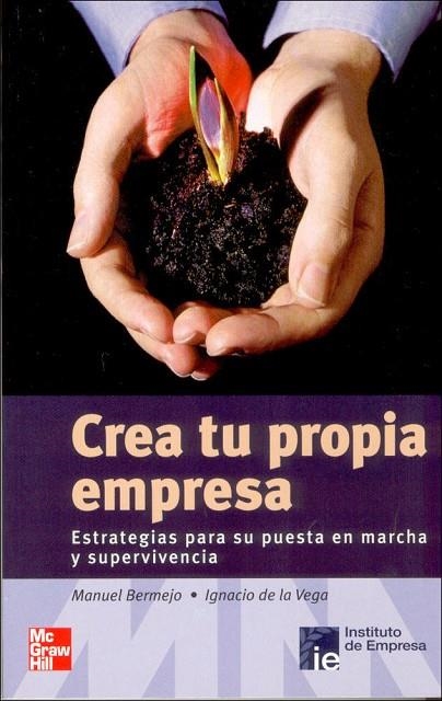 CREA TU PROPIA EMPRESA | 9788448139599 | Bermejo,Manuel;De La Vega,Ignacio