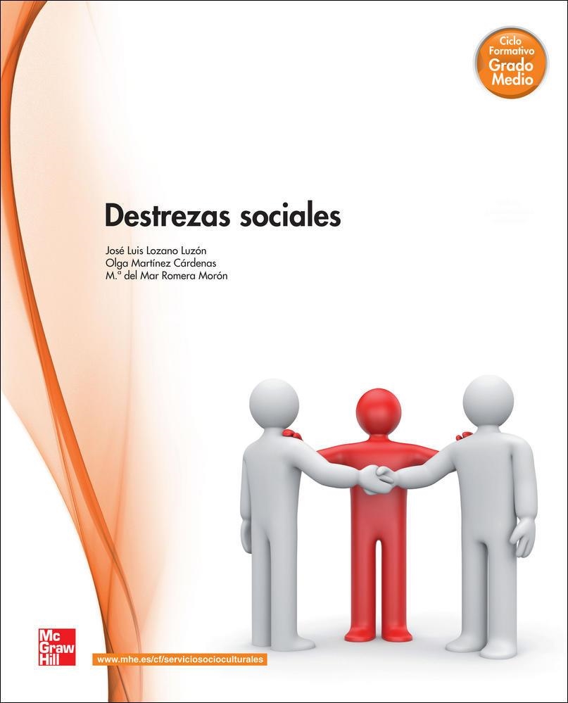 DESTREZAS SOCIALES | 9788448175993 | Lozano Luzón,José Luis;Martínez Cárdenas,Olga;Romera Morón,Mª Del Mar