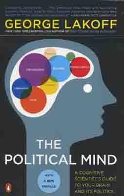 POLITICAL MIND A COGNITIVE SCIENCE | 9780143115687 | GEORGE LAKOFF