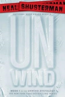 UNWIND | 9781416912057 | NEAL SHUSTERMAN