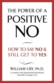 POWER OF A POSITIVE NO | 9780340923801 | WILLIAM URY