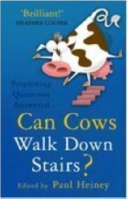 CAN COWS WALK DOWN STAIRS | 9780750937481 | HEATHER COUPER