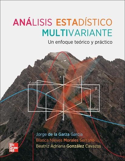 ANALISIS ESTA MULTIVARIAN | 9786071508171 | De La Garza García,Jorge;Morales Serrano,Blanca;González Cavazos,Beatriz