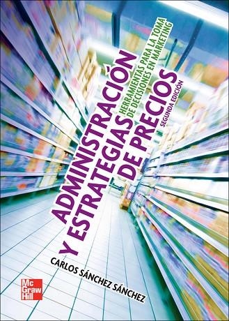 ADMON ESTRATEGIA PRECIOS | 9786071508232 | Sánchez Sánchez,Carlos