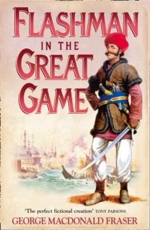 FLASHMAN IN THE GREAT GAME | 9780007217199 | GEORGE MAC DONALD FRASER