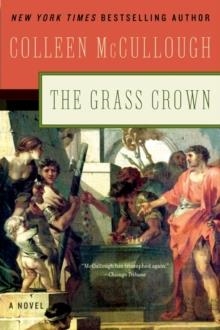 GRASS CROWN, THE | 9780061582394 | COLLEEN MCCULLOUGH