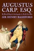 AUGUSTUS CARP,ESQ.,BEING THE AUTOBIOGRAPHY OF A | 9781598180350 | HENRY BASHFORD