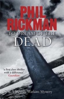 DREAM OF THE DEAD, TO | 9781847247926 | PHIL RICKMAN