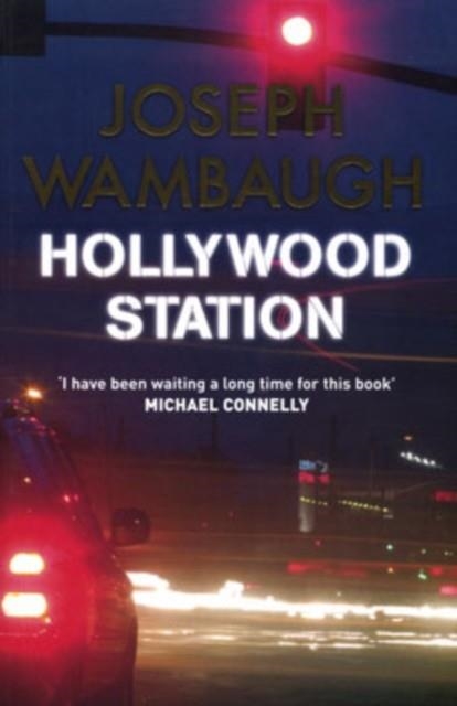 HOLLYWOOD STATION | 9781847240255 | JOSEPH WAMBAUGH