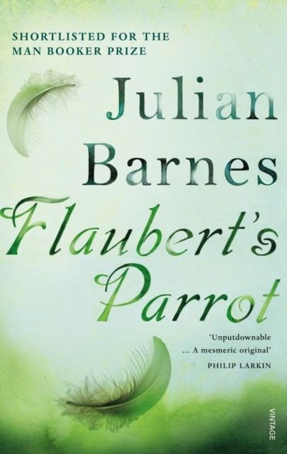 FLAUBERT'S PARROT | 9780099540083 | JULIAN BARNES