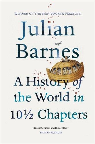 HISTORY OF THE WORLD IN 10 1/2 CHAPTERS | 9780099540120 | JULIAN BARNES