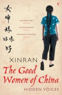 GOOD WOMEN OF CHINA, THE | 9780099440789 | XINRAN