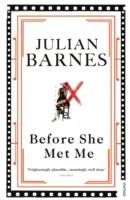 BEFORE SHE MET ME | 9780099540076 | JULIAN BARNES