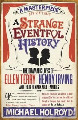 STRANGE EVENTFUL HISTORY, A | 9780099497189 | MICHAEL HOLROYD