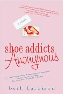 SHOE ADDICTS ANONYMOUS | 9780312348236 | BETH HARBISON