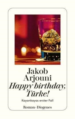 HAPPY BIRTHDAY TéRKE! | 9783257215441 | JAKOB ARJOUNI