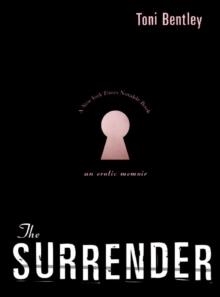 SURRENDER, THE | 9780060732479 | TONI BENTLEY