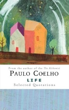 LIFE:SELECTED QUOTATIONS | 9780061374814 | PAULO COELHO