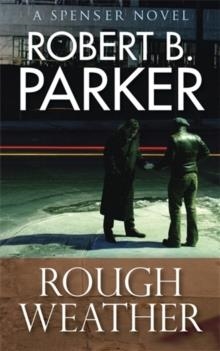 ROUGH WEATHER | 9781847249593 | ROBERT B PARKER