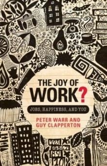 JOY OF WORK? | 9780415459662 | PETTER WARR