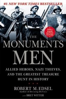 MONUMENTS MEN:ALIED HEROES,NAZI THIEVES,AND THE | 9781599951492 | ROBERT EDSEL