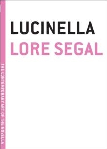 LUCINELLA | 9781933633794 | LORE SEGAL