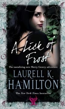 LICK OF FROST, A | 9780553819182 | LAURELL K HAMILTON