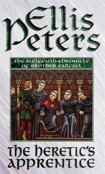 HERETIC'S APPRENTICE (CADFAEL CHRONICLES) | 9780751511161 | PETERS E