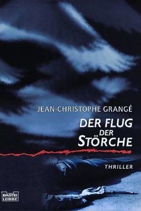 FLUG DER STORCHE | 9783404139019 | JEAN-CHRISTOPHE GRANGE